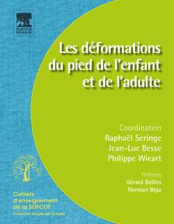 Les déformations du pied de l'enfant et de l'adulte : à l'exclusion de l'avant-pied