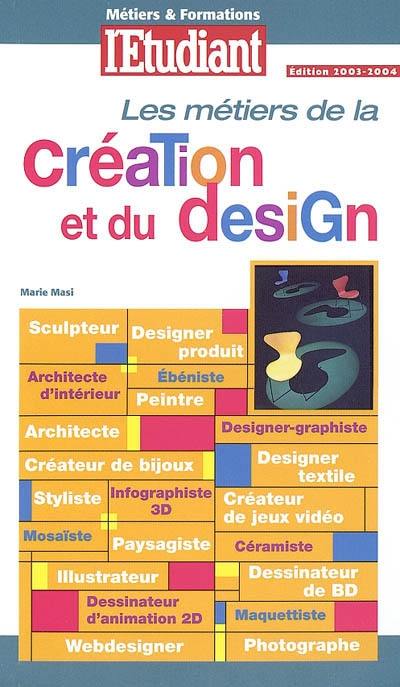 Les métiers de la création et du design