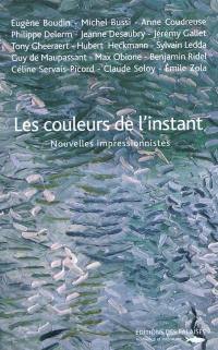 Les couleurs de l'instant : nouvelles impressionnistes