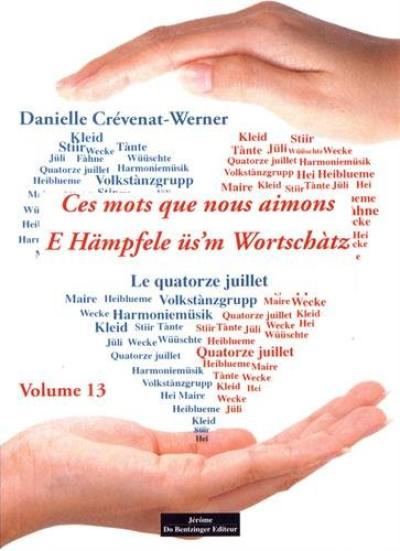 Ces mots que nous aimons. Vol. 2. E Hämpfele üs'm Wortschàtz. Vol. 2