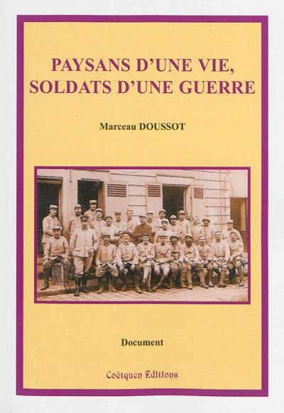 Paysans d'une vie, soldats d'une guerre