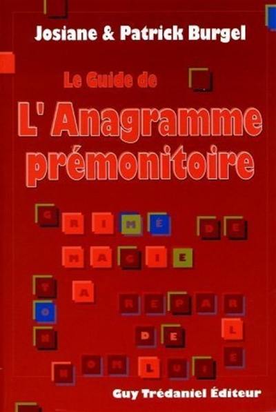 Le Guide de l'anagramme prémonitoire