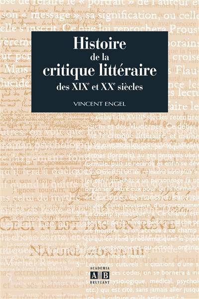 Histoire de la critique littéraire des XIXe et XXe siècles