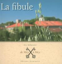 La fibule : de Mey à Mey