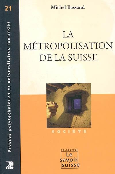 La métropolisation de la Suisse