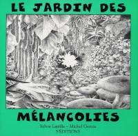 Le jardin des mélancolies