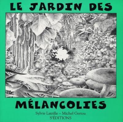 Le jardin des mélancolies