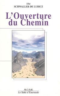 L'ouverture du chemin