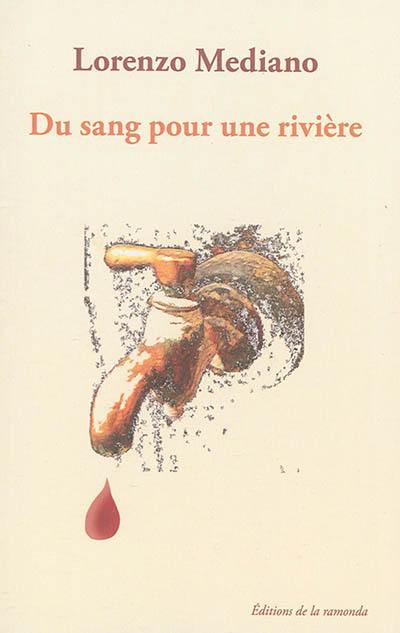 Du sang pour une rivière