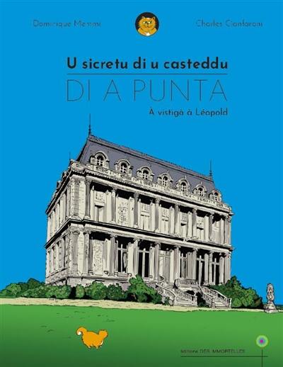 U sicretu di u casteddu di a Punta : à vistigà à Léopold