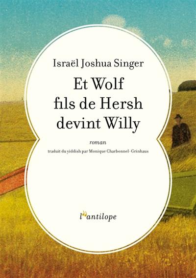 Et Wolf fils de Hersh devint Willy