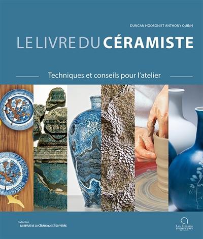 Le livre du céramiste : techniques et conseils pour l'atelier