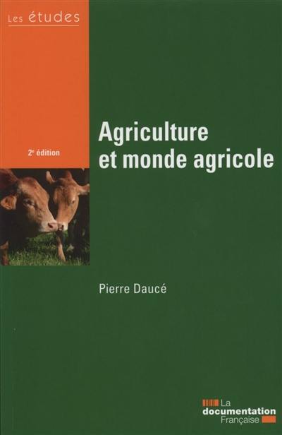 Agriculture et monde agricole