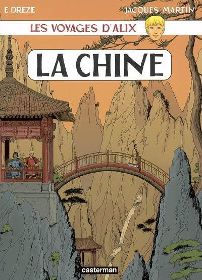 Les voyages d'Alix. La Chine