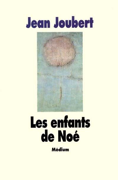 Les Enfants de Noé