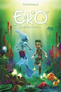 Eko. Vol. 1. La pierre d'océan