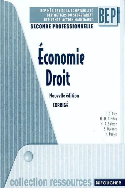 Economie droit, 2de professionnelle BEP métiers de la comptabilité, BEP métiers du secrétariat, BEP vente-action marchande : corrigé