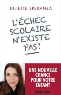 L'échec scolaire n'existe pas !