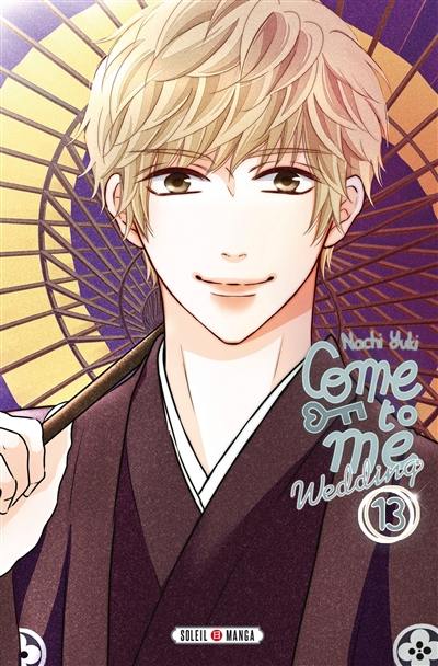 Come to me : wedding. Vol. 13