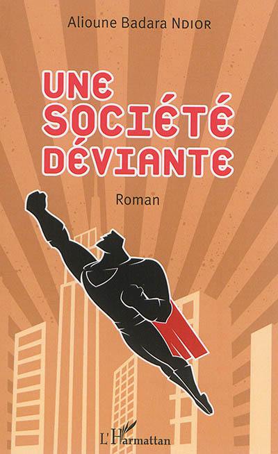 Une société déviante