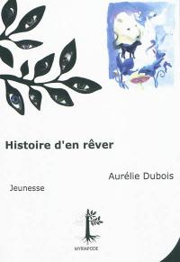 Histoire d'en rêver