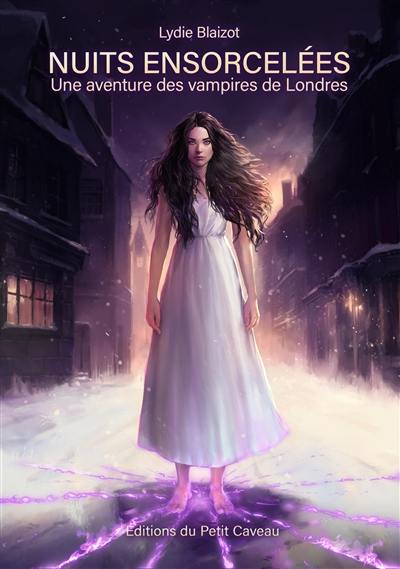 Nuits ensorcelées : une aventure des vampires de Londres