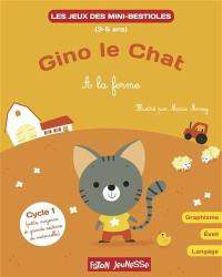 Gino le chat : à la ferme