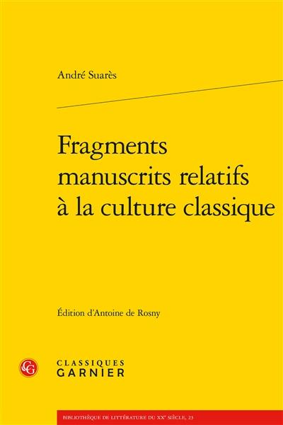 Fragments manuscrits relatifs à la culture classique