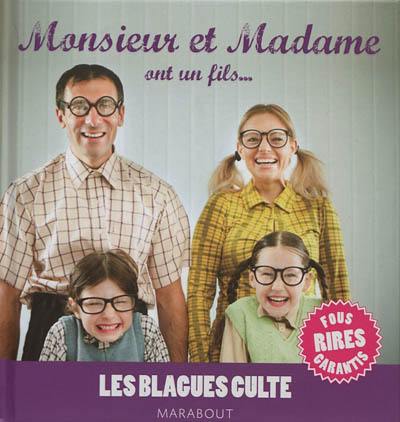 Monsieur et Madame ont un fils...