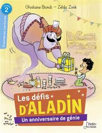 Les défis d'Aladin. Un anniversaire de génie