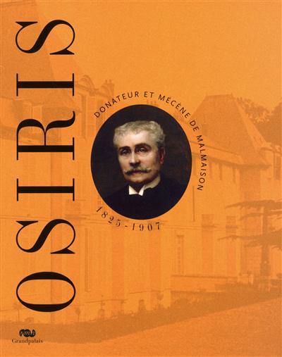 Osiris (1825-1907) : donateur et mécène de Malmaison