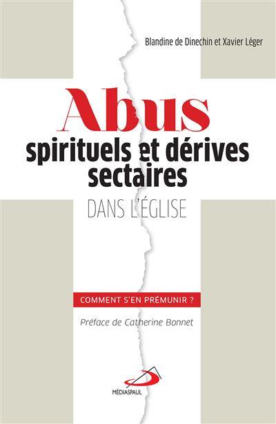 Abus spirituels et dérives sectaires dans l'Eglise : comment s'en prémunir ?