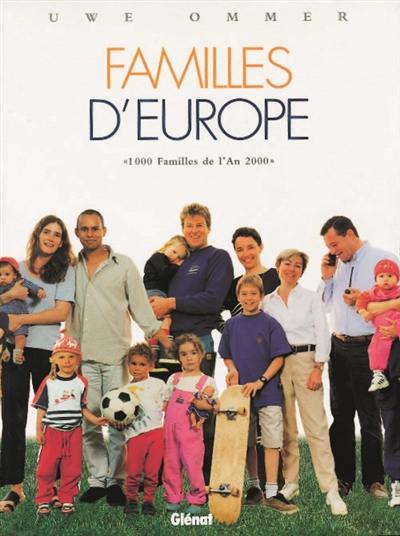 Mille familles de l'an 2000. Vol. 2. Familles d'Europe