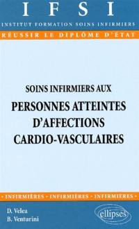 Soins infirmiers aux personnes atteintes d'affections cardio-vasculaires