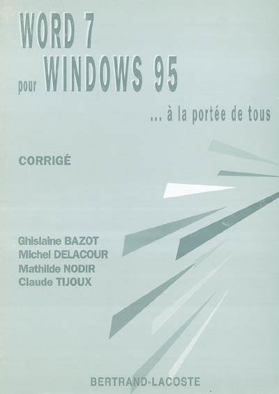 Word 7 pour Windows 95... à la portée de tous : corrigé