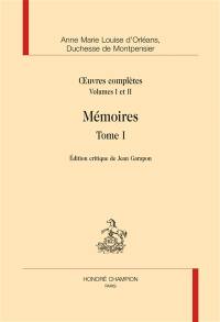 Oeuvres complètes. Vol. 1-2. Mémoires