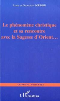 Le phénomène christique et sa rencontre avec la sagesse d'Orient