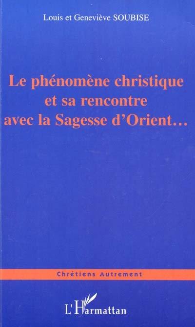 Le phénomène christique et sa rencontre avec la sagesse d'Orient