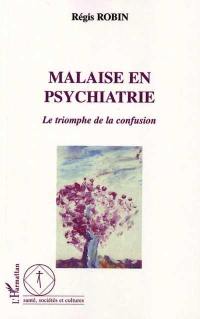 Malaise en psychiatrie : le triomphe de la confusion