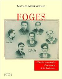 Foges : histoire et mémoire d'un combat de la Résistance