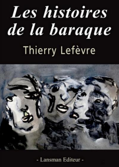 Les histoires de la baraque