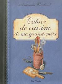 Cahier de cuisine de ma grand-mère