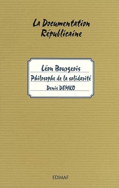 Léon Bourgeois : philosophe de la solidarité