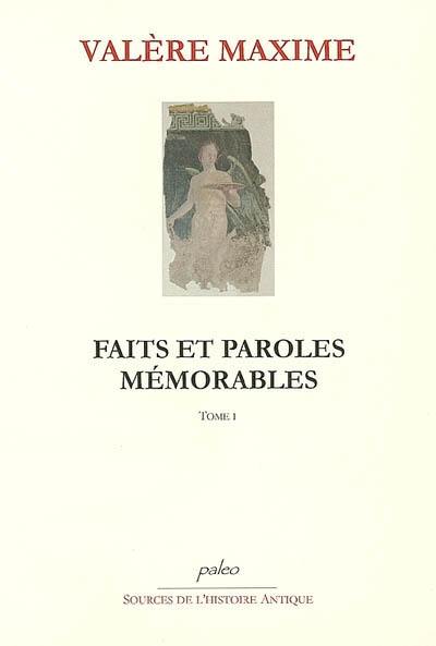 Faits et paroles mémorables. Vol. 1. Livres 1 à 5