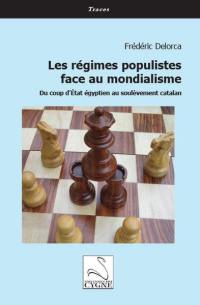 Les régimes populistes face au mondialisme : du coup d'Etat égyptien au soulèvement catalan