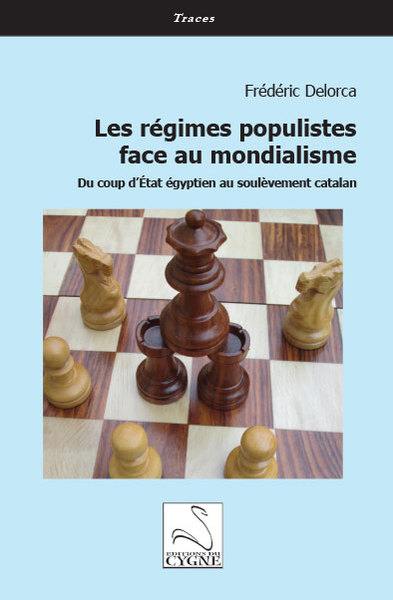 Les régimes populistes face au mondialisme : du coup d'Etat égyptien au soulèvement catalan