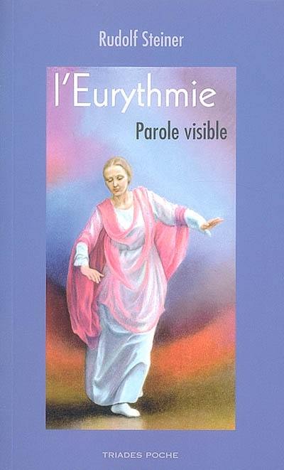 L'eurythmie : parole visible