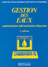 Gestion des eaux. Vol. 3. Automatisation-informatisation