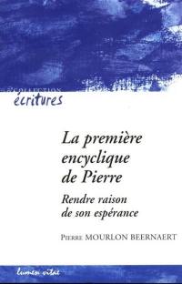 La première encyclique de Pierre : rendre raison de son espérance