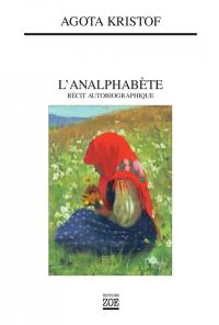 L'analphabète : récit autobiographique